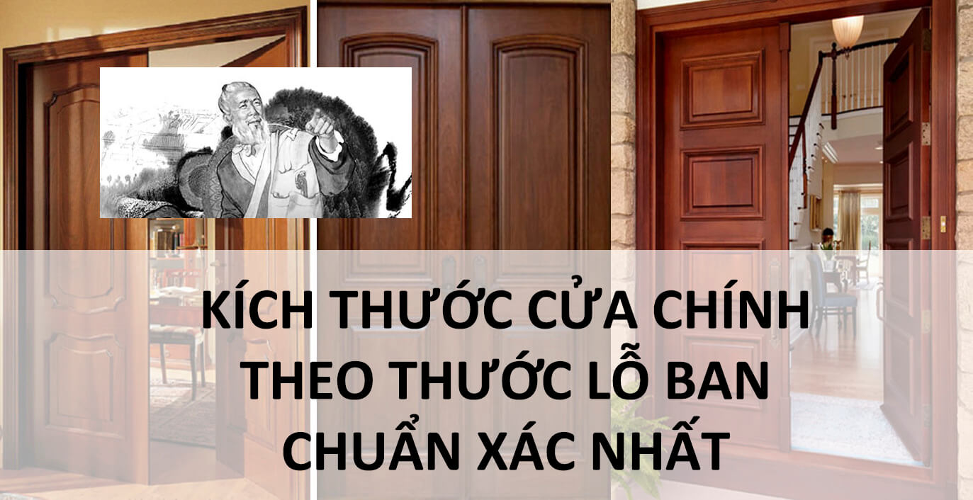 Hướng dẫn cách chọn kích thước cửa chính theo thước Lỗ Ban