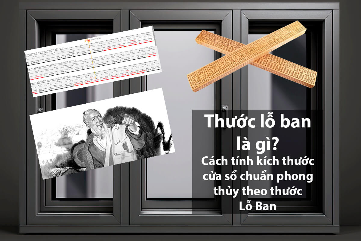 Cách chọn kích thước cửa sổ chuẩn phong thủy theo thước Lỗ Ban