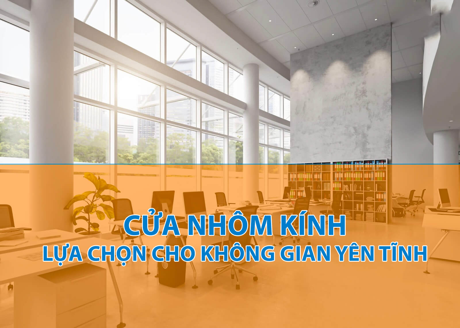 Cửa nhôm kính cách âm: Lựa chọn hoàn hảo cho không gian yên tĩnh