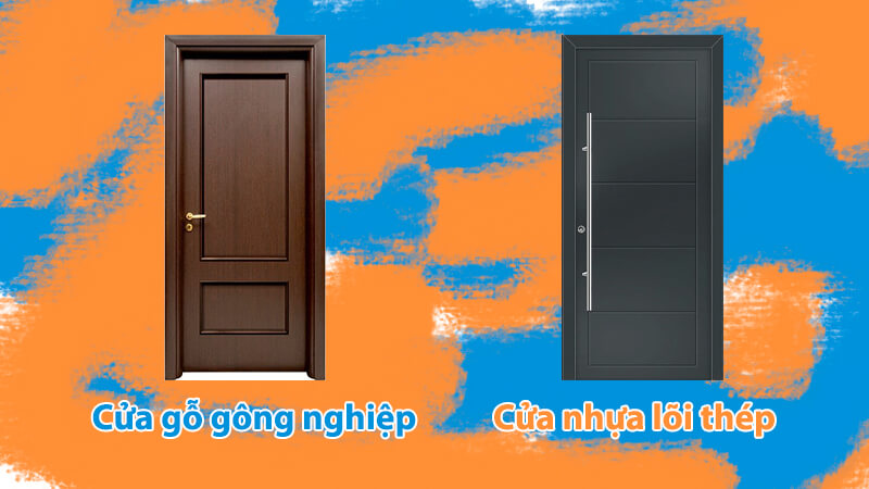 So sánh cửa gỗ công nghiệp và cửa nhựa lõi thép: Loại cửa nào ưu việt hơn?