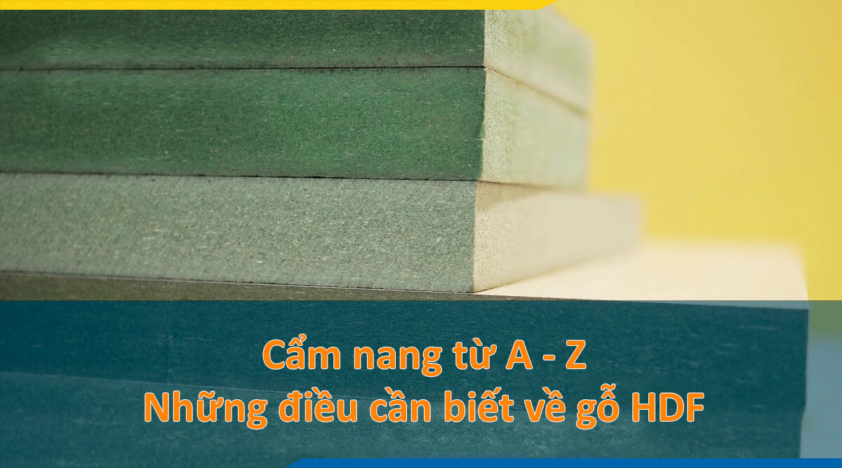 Gỗ HDF là gì? Tất tần tật những điều cần biết về gỗ công nghiệp HDF