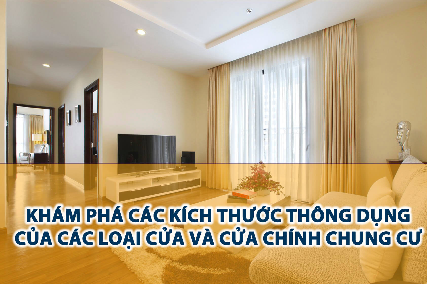 Khám phá các kích thước thông dụng của các loại cửa và cửa chính chung cư